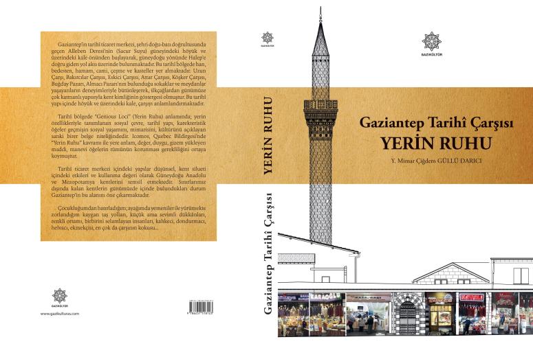 - “Gaziantep Tarihi Çarşısı – Yerin Ruhu” Adlı Eser, Gaziantep’in Kültürel Mirasına Işık Tutucak!
